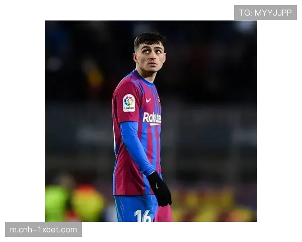 佩德里首次红牌或将影响未来比赛心态与状态